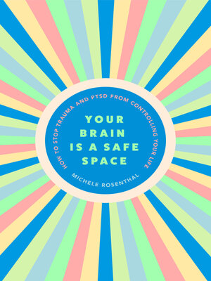 Your Brain Is a Safe Space - ebook